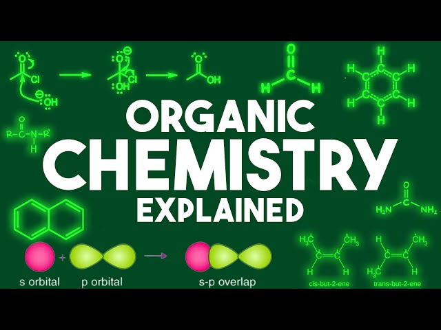 ORGANIC CHEMISTRY Explained in 8 Minutes