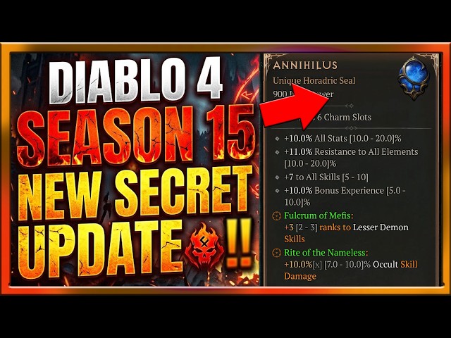 Diablo 4 Season 15  NEW SECRET UPDATE New Annihilus Seal : How to Get it And Other Things to know..
