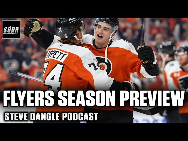 Philadelphia Flyers 2026-27 NHL Season Preview | The Steve Dangle Podcast