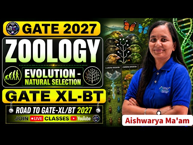 L - 7 | Zoology | GATE XL 2027 | Evolution - Natural Selection | #GATE2027 #LifeScience