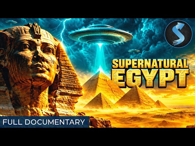 Ancient Egypt: Where History Meets Legend | Full Documentary | Supernatural Egypt