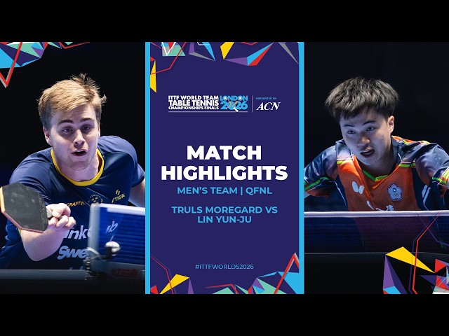 Truls Moregard vs Lin Yun-Ju | MT - QF | #ITTFWorlds2026