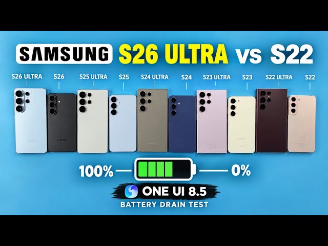 Samsung S26 Ultra vs S26 vs S25 Ultra vs S25 vs S24 Ultra vs S24 vs S23 Ultra vs S22 - DRAIN TEST 🔥