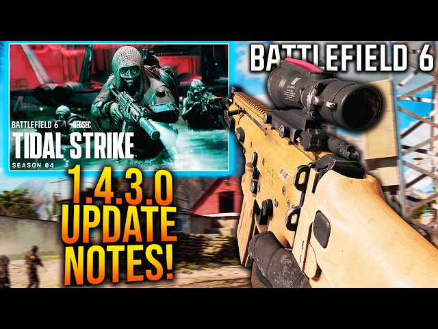 BATTLEFIELD 6 New 1.4.3.0 UPDATE PATCH NOTES!
