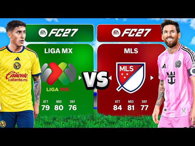 MLS vs LIGA MX in FC27...