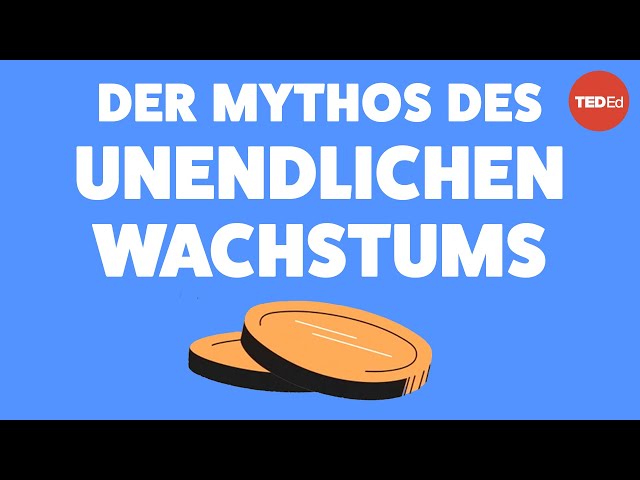 Kann die Wirtschaft unbegrenzt wachsen?