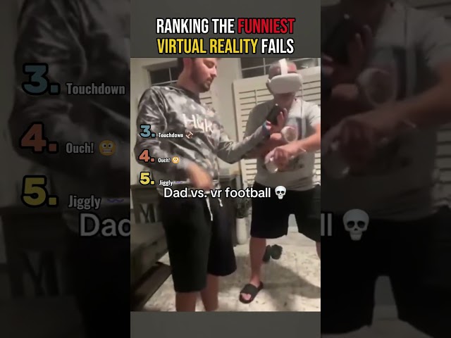 Ranking the Funniest Virtual Reality Fails