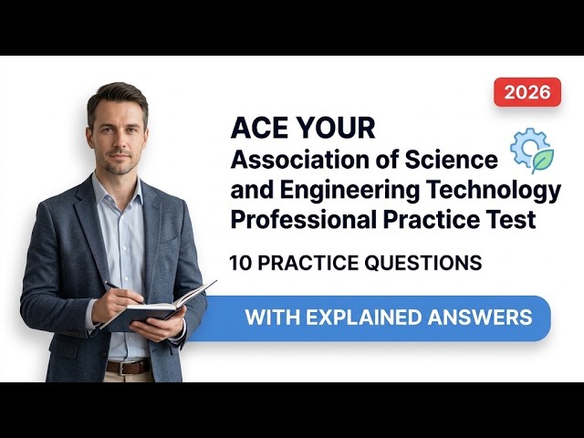 Pass Your Association of Science and Engineering Technology ASET Professional Practice Test Online!