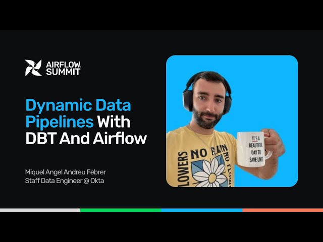 Dynamic Data Pipelines with DBT and Airflow - Airflow Summit 2025