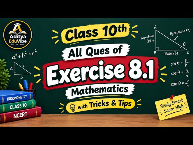 Exercise 8.1 Class 10 Maths 🔥 | Trigonometry All Questions | NCERT