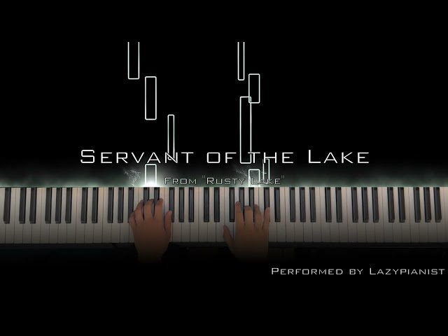 Servant of the Lake Main Theme (From "Rusty Lake")