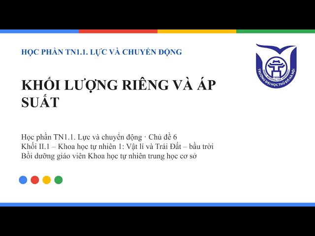 TN1.1 – Chủ đề 6. Khối lượng riêng và áp suất | Bồi dưỡng GV KHTN THCS
