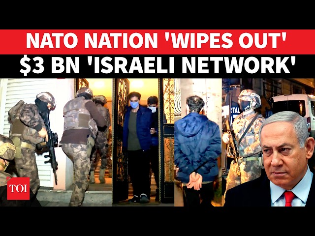 NATO Nation HUNTS 'Mossad Spies' | Israelis Among 200 Nabbed In $3 Billion 'Spy Network' | Watch