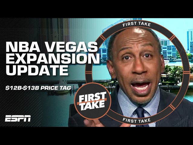 NBA expansion in LAS VEGAS?! 👀💰 Stephen A. reacts to reported $12B-$13B price tag | First Take