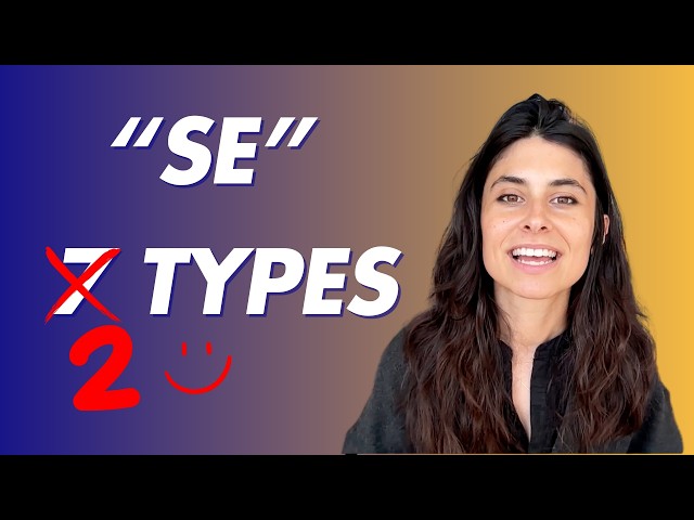 Why Spanish “Se” Isn’t as Complicated as You Think (Just 2 Types!)