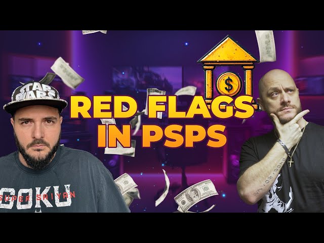 How to Spot a Bad Payment Service Provider (PSP)