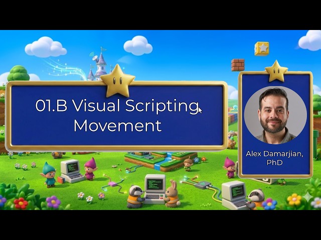 01.B Visual Scripting Movement