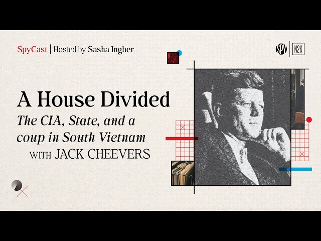A House Divided: The CIA, State, and a coup in South Vietnam