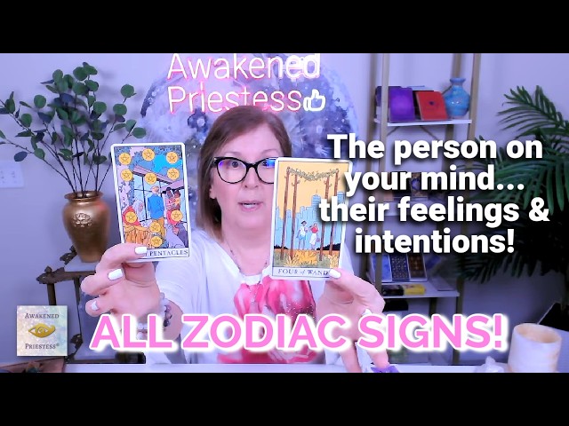 All Signs! THE PERSON ON YOUR MIND: Their Feelings & Intentions Towards You!