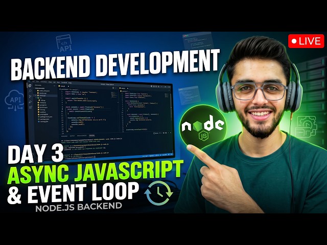 🔴 LIVE: Start Learning Async JavaScript & Event Loop | Day 3 — Node.js Backend