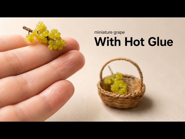 DIY Miniature Grape with Hot Glue | Realistic Dollhouse Food