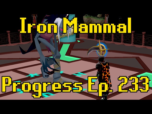 Prepping For Raids 4 | Iron Mammal Progress 233