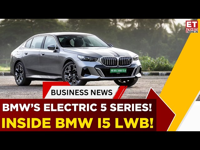 BMW i5 LWB Walkaround: Tech, Design, Comfort & Electric Range Explained | ET NOW