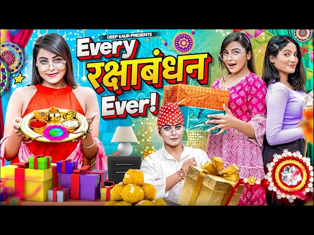 Every Rakshabandhan Ever | Deep Kaur