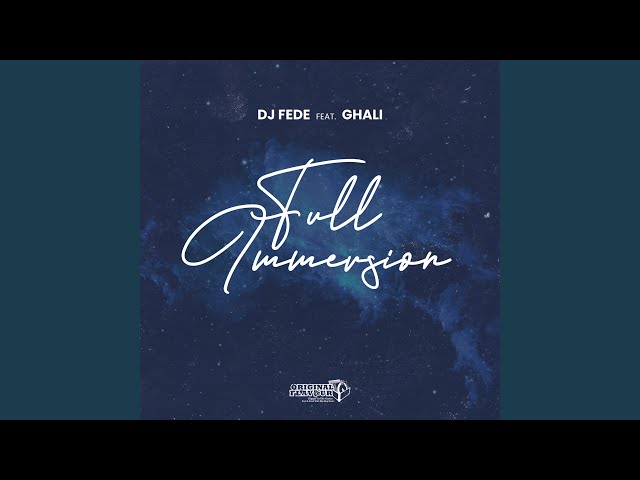 Full Immersion (feat. Ghali)