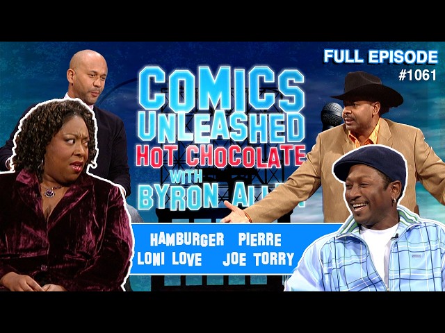Loni Love, Hamburger, & more! | Comics Unleashed with Byron Allen