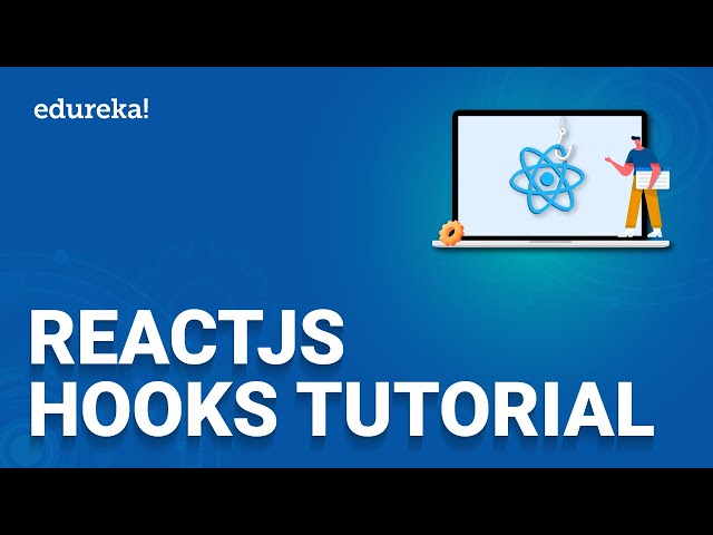 React JS Hooks Tutorial | React tutorial for Beginner | Edureka
