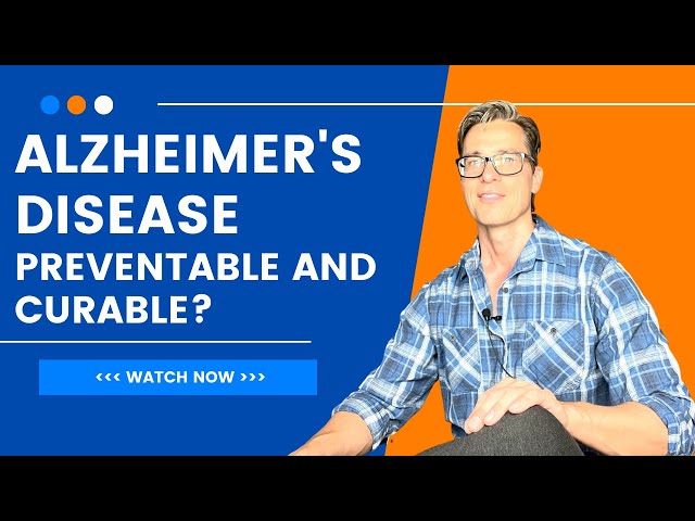 Is Alzheimer's Disease a Metabolic Disorder that is Curable and Preventable?