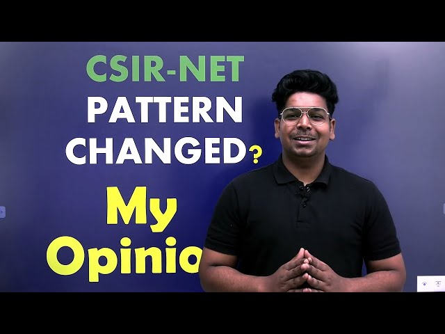 CSIR NET Pattern Change? Really? My Opinion| By Virendra Singh | CSIR | GATE | DBT | ICMR