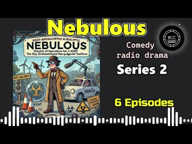 Nebulous - Series 2 of 3 - BBC Radio (Sci fi, Comedy)