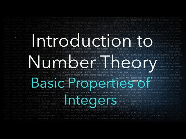 Elementary Number Theory: Basic Properties of Integers