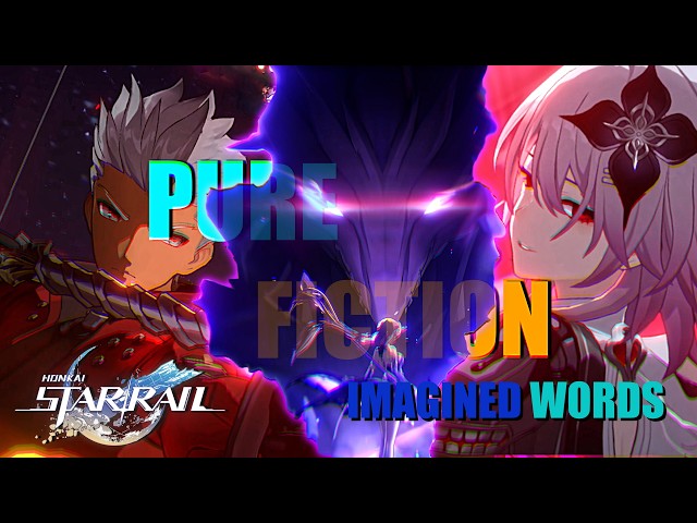 Archer & Castorice & Evernight | Pure Fiction (Imagined Words) - Starward Mode | HSR 4.6