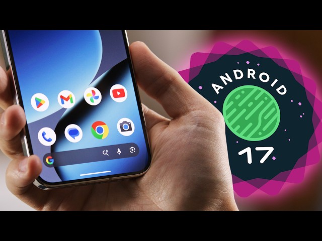 Android 17 beta review — good!