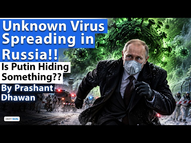 UNKNOWN VIRUS SPREADING IN RUSSIA | Is Putin Hiding Something? | By Prashant Dhawan