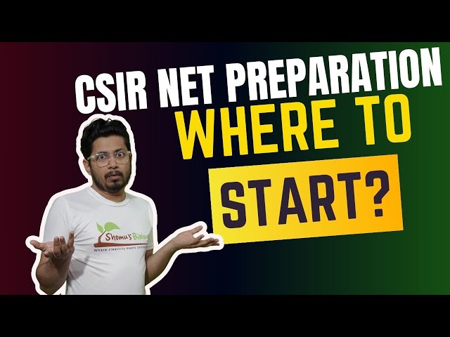 Where to start CSIR NET life science preparation? what resources to use?