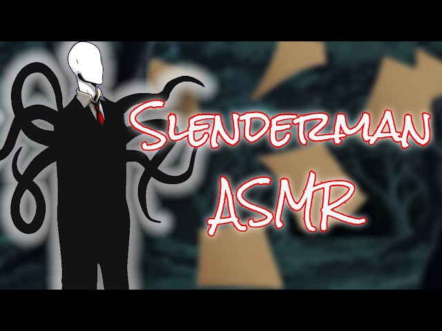 [Slenderman ASMR/Audio Roleplay] "I Have Gain New, Immense Power..."