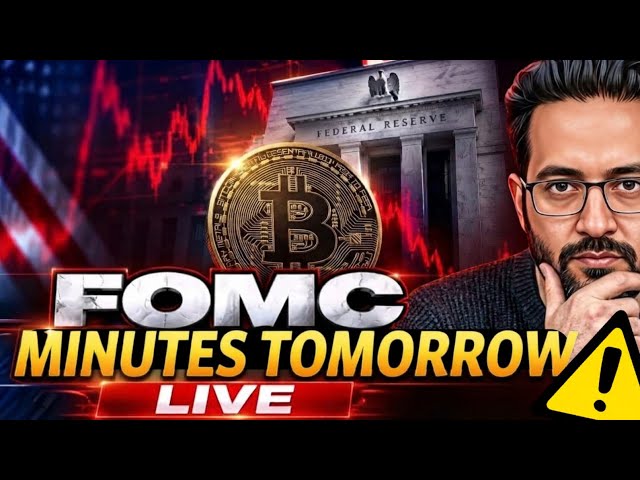FOMC MINUTES TOMORROW ⚠️ Latest Crypto Market News Today