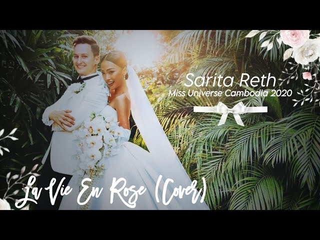 Sarita Reth - La Vie En Rose (Cover) | Wedding Miss Universe Cambodia 2020 [ រ៉េត សារីតា ]