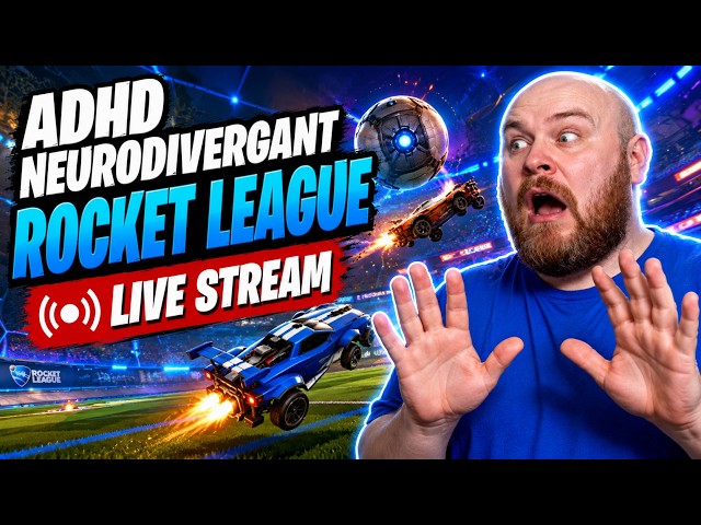 Rocket League Live! 🚀 (ADHD / Neurodivergent Gamer)