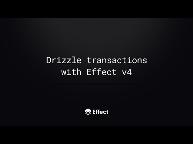 Drizzle transactions with Effect v4