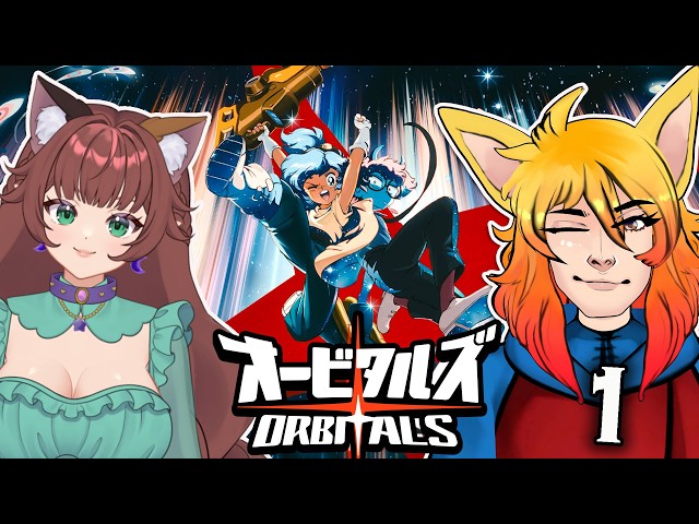 Orbitals w/ Ethirwen | Fox Boy and Elf-Cat Girl In Space! (First Time Collab) ~ pt.1