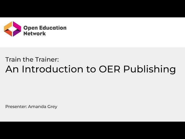 Train the Trainer: Introduction to OER Publishing Workshop