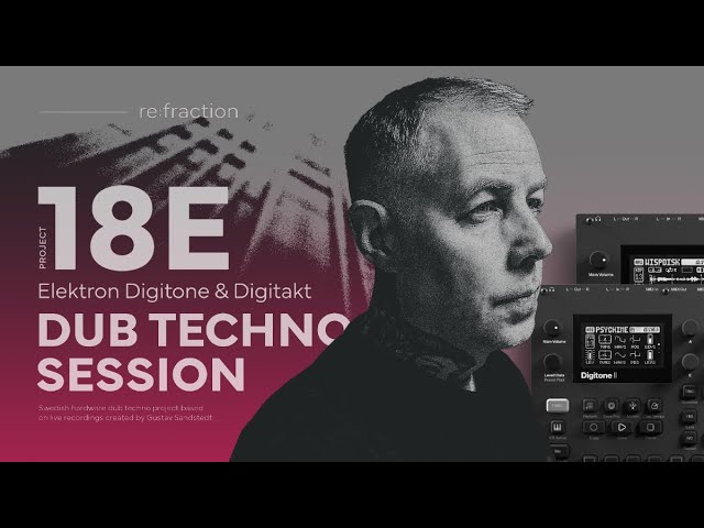 re:fraction – dub techno session 18E (Digitone II)