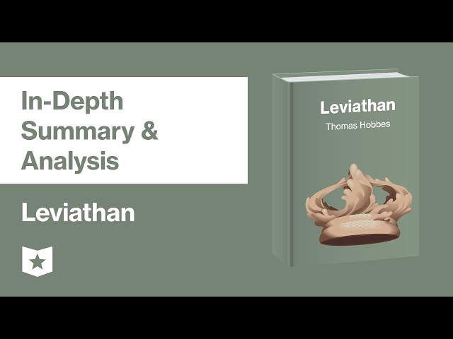 Leviathan by Thomas Hobbes | In-Depth Summary & Analysis