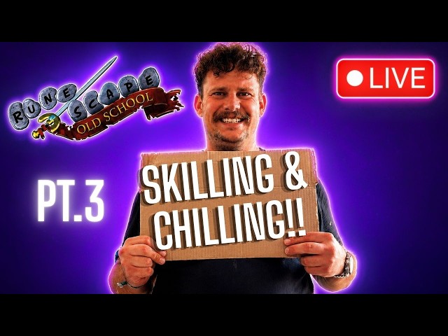 Skilling & Chilling Part3!!!!