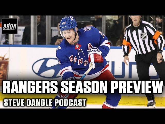 New York Rangers 2026-27 NHL Season Preview | The Steve Dangle Podcast